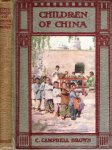 BROWN, C. Campbell - Children of China.