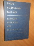 Bigot; Kohnstamm, Palland - Beknopt leerboek der psychologie