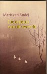 Andel. Mark van - De erfenis van de wereld