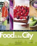 Unknown - Food and the city de lekkerste recepten de leukste steden