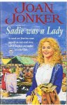 Jonker, Joan - Sadie was a lady