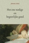 Avinck - Ene nodige en begeerlijke goed