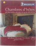 Manufacture française des pneumatiques Michelin - Chambres d'hôtes : les plus belles adresses du guide Michelin : 350 maisons d'hôtes de charme