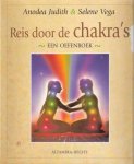 Anodea Judith en Sele Vega - Reis door de chakra's, een oefenboek, met talloze illustraties, oefeningen op gebied van o.a. yoga, meditatie, dans en bio-energetica Anodea Judith en Sele Vega - Reis door de chakra's, een oefenboek, met talloze illustraties, oefeningen op gebied van o.a. yoga, meditatie, dans en bio-energetica