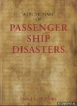 Williams, David L. - A Dictionary of Passenger Ship Disasters