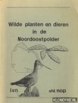 Bremer, Piet - Wilde planten en dieren in de Noordoostpolder