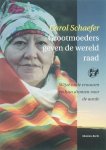 Schaefer, C. - Grootmoeders geven de wereld raad
