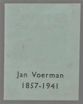 Bois, J.H. de, Voerman, jan, Stedelijk Museum, Amsterdam - Jan Voerman, 1857-1941 Bois, J.H. de, Voerman, jan, Stedelijk Museum, Amsterdam - Jan Voerman, 1857-1941