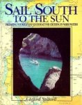 Stillwell, C - Sail South to the Sun