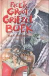 Walter A.P. Soethoudt - Facets groot griezelboek