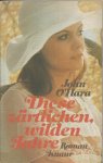 O'Hara, John - Diese zártlichen, wilden Jahre (lovey childs)
