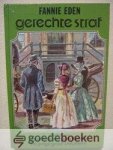 Eden, Fannie - Gerechte straf --- Omnibus van: De erfenis van oom Kendle, en: De jonge graaf Delamere