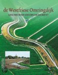 Robert Ballot, Ruud Spruit - De Westfriese Omringdijk