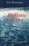 Tovi Browning - Holistic pulsing Tovi Browning - Holistic pulsing