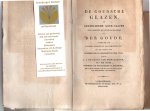 Lange van Wijngaerden, C. J. de - De Goudsche glazen, of geschilderde kerkglazen der Groote of Sint-Jans-kerk van der Goude; alsmede de Goudsche schilders en glas-schilderkunst, tot een vervolg der geschiedenis en beschrijving der stad