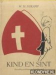 Nijkamp, W.M. - Kind en Sint. Opvoedingsproblemen in Sinterklaastijd