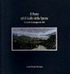 La Spezia - Il Porto ed il Golfo della Spezia