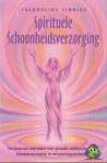 Sinnige, Jacqueline - Spirituele  schoonheidsverzorging