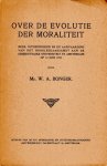 Bonger, W.A. - Over de evolutie der moraliteit.