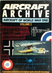 Aircraft Archive - Aircraft of World War One Volume 2