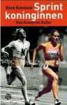 KOOMAN, KEES - Sprintkoninginnen -Sprintkoninginnen. Van Fanny tot Dafne