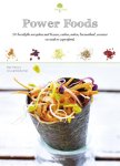 Ellen Frémont - Power foods 50 heerlijke recepten met bessen, zaden, noten, boerenkool, zeewier en andere superfoods