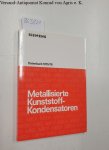 Siemens Aktiengesellschaft: - Metallisierte Kunststoff-Kondensatoren, Datenbuch 1975/76