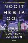 Joshilyn Jackson - Nooit heb ik ooit