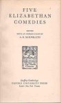 McIlwraith, A.K. (ed.) - Five Elizabethan comedies