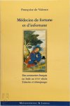 Françoise de Valence - Médecins de fortune et d'infortune
