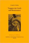 Mielke, Friedrich - Treppen der Gotik und Renaissance, Scalalogia, Schriften zur Internationalen Treppenforschung Band IX