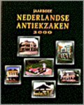 Philip J. Burggraaf (realisatie) - Jaarboek Nederlandse antiekzaken 2000 Philip J. Burggraaf (realisatie) - Jaarboek Nederlandse antiekzaken 2000
