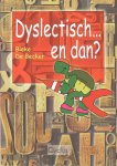 B. De Becker - Dyslectisch ... en dan?