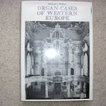Wilson, Michael I. - Organ cases of Western Europe