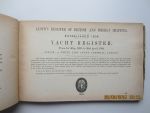 Lloyd's Register of Shipping - Rules for the Building and Classification of Yachts. 1893 - 94.  Rules for: Yachts built of Wood - Composite Yachts - Iron Yachts - Steel Yachts - Engines & Boilers. (loose inserted : Yacht Register - Supplement, No. 1, 1893-94)