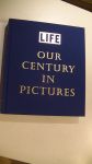 STOLLEY,RICHARD B. - LIFE. OUR CENTURY IN PICTURES