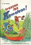 Roos, H. de - Trossen los Kameleon