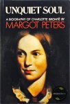 Margot Peters - Unquiet soul: A biography of Charlotte BronteÃŒ