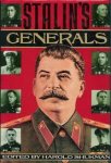 Shukman, H ; Wolff, R; Jukes, J; Glantz, D; Anfilov, V; Godoretsky, G; Rzheshevsky, O; Erickson, J; Naveh, S; Andryev, C; Volkogonov, D; - Stalin's generals