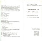 Brouwer Maria & Lex van der Does  De Willebois - Innoveren en Concurreren  Technologie als Motor  van de Economische Groei  Bedrijfs Kundige Signalementen