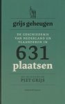 Vandenbroucke, Dieter - Grijs geheugen. De geschiedenis van Nederland en Vlaanderen in 631 plaatsen.