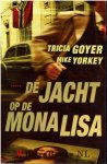 Goyer, Tricia en Yorkey, Mike - De jacht op de Mona Lisa