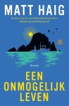 Matt Haig - (1) Een Onmogelijk Leven