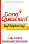 Judy Barber - Good Question!