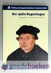 Dingel und Stefan Rhein, Irene - Der Spate Bugenhagen --- Herausgegeben von Irene Dingel und Stefan Rhein. Schriften Der Stiftung Luthergedenkstatten in Sachsen-Anhalt, bd. 13 Dingel und Stefan Rhein, Irene - Der Spate Bugenhagen --- Herausgegeben von Irene Dingel und Stefan Rhein. Schriften Der Stiftung Luthergedenkstatten in Sachsen-Anhalt, bd. 13