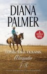 Diana Palmer - Harl Mmp 2in1 Diana Palmer- Long, Tall Texans: Alexander/J.B.
