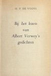 Verwey - Vooys, Is. P. de. - Bij het lezen van Albert Verwey's gedichten.