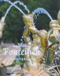 Stokroos, Meindert - Fonteinen in Nederland. Historische watervoerende monumenten.