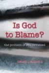 Gerard J. Hughes - Is God to Blame?