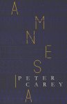 Peter Carey - Amnesia